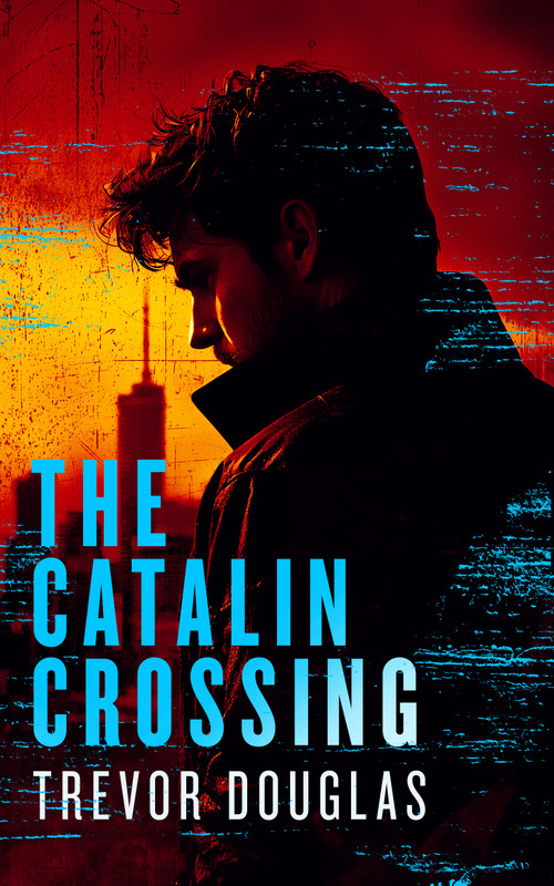 The Catalin Crossing by Trevor Douglas, 9781036709716