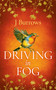 Driving in Fog by J Burrows, 9781036710187