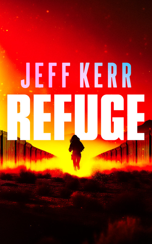 Refuge - 9781036710293 by Jeff Kerr, 9781036710293
