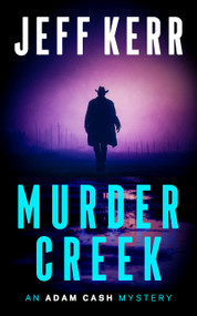 Murder Creek by Jeff Kerr, 9781036710323