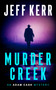 Murder Creek by Jeff Kerr, 9781036710323