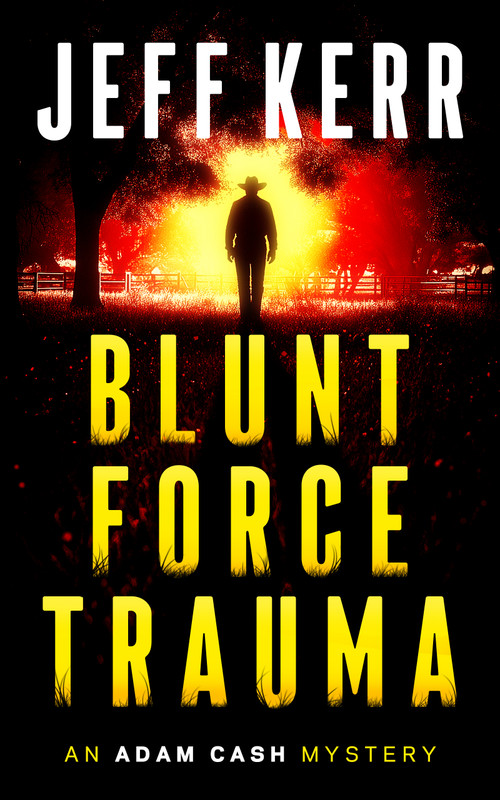 Blunt Force Trauma by Jeff Kerr, 9781036710309