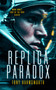 Replica Paradox (A Sci-Fi Thriller About Quantum Travel and Reality Unraveling) by Tony Harmsworth, 9781036710668