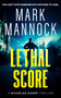 LETHAL SCORE by Mark Mannock, 9781036711092