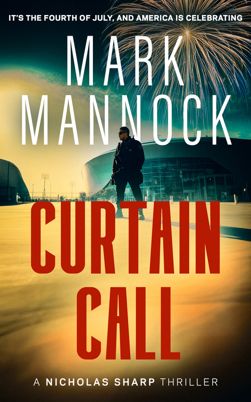 Curtain Call (an action-packed thriller) by Mark Mannock, 9781036711139