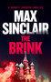 The Brink (A Geopolitical Espionage Thriller) by Max Sinclair, 9781036711276