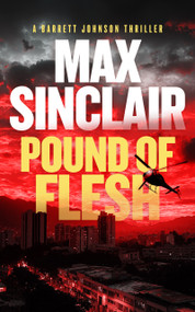 Pound of Flesh (A Tale of Power, Betrayal, and Redemption) by Max Sinclair, 9781036711283