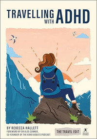 Rough Guides Travel Edit: Travelling with ADHD by Rough Guides, Rebecca Hallett, 9781835295243