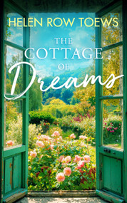 The Cottage of Dreams (A heart-warming later-in-life romance) by Helen Row Toews, 9781036711535