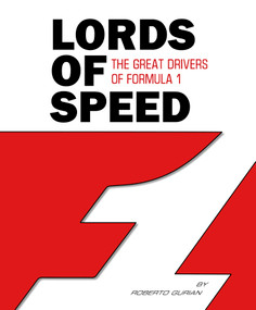 Lords of Speed (The Great Drivers of Formula 1) by Roberto Gurian, 9780764370632