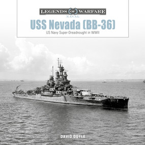 USS Nevada (BB-36) (US Navy Super-Dreadnought in WWI and WWII) by David Doyle, 9780764370762