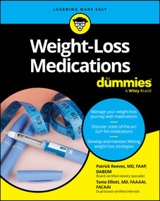 Weight-Loss Medications For Dummies by Patrick Reeves, Tania Elliott, 9781394375226