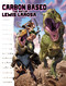 Carbon Based: The Art of Lewis LaRosa by Lewis LaRosa, 9781637158364