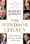 The Windsor Legacy (A Royal Dynasty of Secrets, Scandal, and Survival) by Robert Jobson, 9798897100927