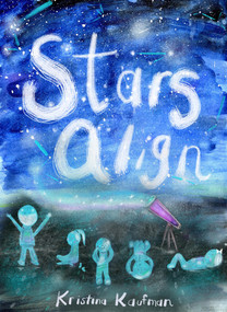 Stars Align by Kristina Kaufman, 9798989590421