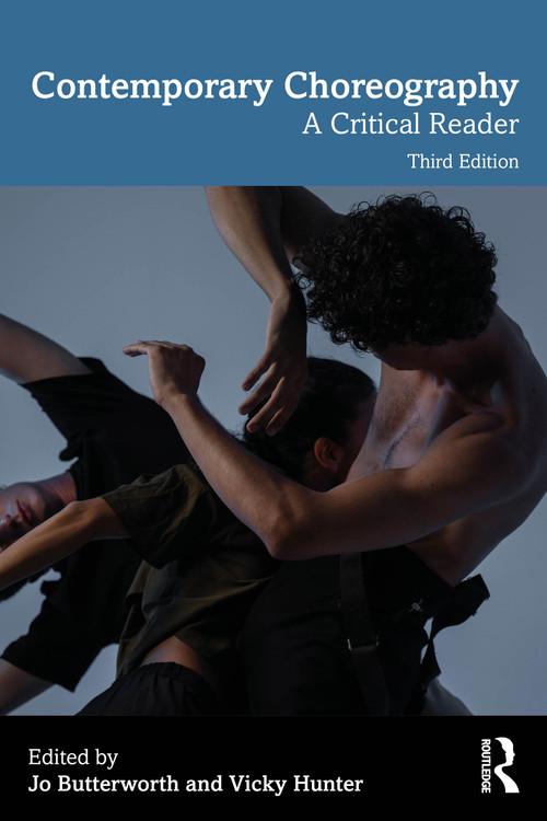 Contemporary Choreography (A Critical Reader) by Jo Butterworth, Vicky Hunter, 9781032645704