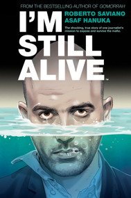 I'm Still Alive by Roberto Saviano, 9781684154425
