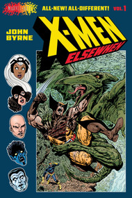 X-Men: Elsewhen (Volume 1 of 3) (A Graphic Novel) by John Byrne, 9781419787287
