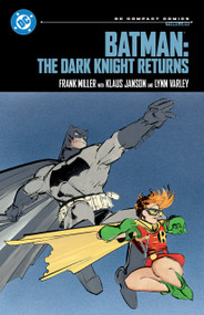 Batman: The Dark Knight Returns: DC Compact Comics Edition by Frank Miller, Frank Miller, 9781799507864