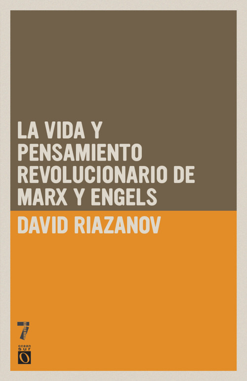 La vida y el pensamiento revolucionario de Marx y Engels (Spanish Edition) by David Riazanov, 9781921700033