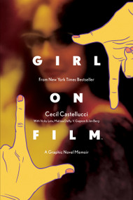 Girl on Film Original Graphic Novel by Cecil Castellucci, 9781684154531