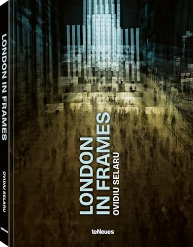 London in Frames by Ovidiu Selaru, 9783961717385