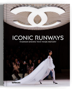 Iconic Runways (Fashion Shows That Made History) by Agata Toromanoff, Pierre Toromanoff, 9783961717590