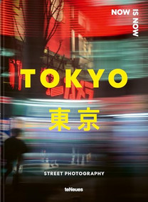 Now is Now Tokyo (Street Photography) by Lukasz Palka, 9783961717408