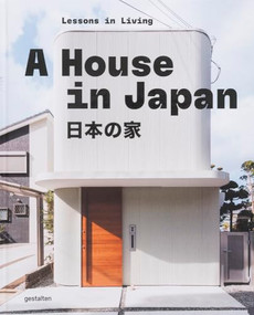 A House in Japan (Lessons in Living) by gestalten, 9783967042078