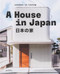 A House in Japan (Lessons in Living) by gestalten, 9783967042078