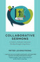 Collaborative Sermons (A Guide to Authentic, Interactive Worship through Living Stories) by Peter Levenstrong, 9781640659193