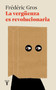 La vergüenza es revolucionaria / A Philosophy of Shame: A Revolutionary Emotion (Spanish Edition) by Frédéric Gros, 9788430626199