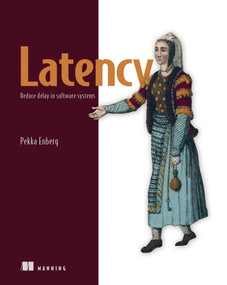 Latency (Reduce delay in software systems) by Pekka Enberg, 9781633438088