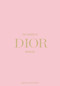 The Essence of Dior (Unfolded) by Kelly  Reising, 9788794190572