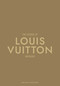 The Essence of Louis Vuitton (Unfolded) by Kelly  Reising, 9788794190596