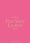 The Essence of Yves Saint Laurent (Unfolded) - 9788794190602 by Kelly  Reising, 9788794190602