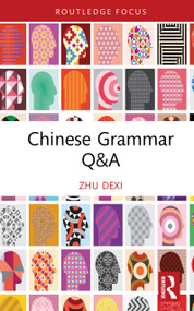 Chinese Grammar Q&A by Zhu Dexi, 9781041197508
