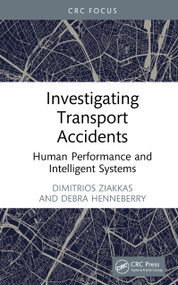 Investigating Transport Accidents (Human Performance and Intelligent Systems) by Dimitrios Ziakkas, Debra Henneberry, 9781041153160