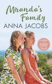 Miranda's Family (The uplifting story from the multi-million copy bestselling author Anna Jacobs) by Anna Jacobs, 9780749032456