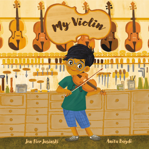 My Violin by Jen Fier Jasinski, Anita Bagdi, 9781957655611