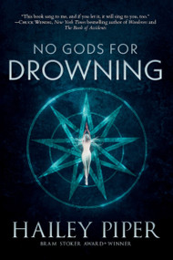No Gods for Drowning - 9781967846160 by Hailey  Piper