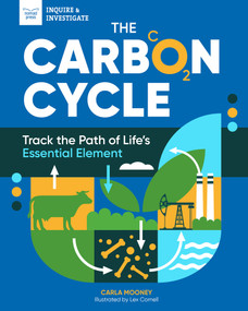 The Carbon Cycle (Track the Path of Life's Essential Element) - 9781647411527 by Carla Mooney, Lex Cornell