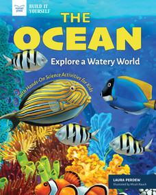 The Ocean (Explore a Watery World with Hands-On Science Activities for Kids) - 9781647411480 by Laura Perdew, Micah Rauch