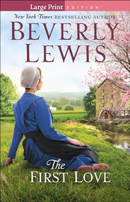 The First Love - 9780764219955 - 9780764219955 by Beverly Lewis, 9780764219955