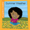 Summer Weather - 9781668972557 by Rebecca Felix, 9781668972557