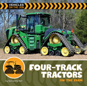 Four-Track Tractors on the Farm by Samantha Bell, 9781668972663