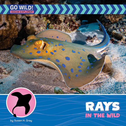 Rays in the Wild by Susan H. Gray, 9781668972823