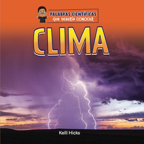 Clima (Spanish Edition) - 9781668972953 by Kelli Hicks, 9781668972953