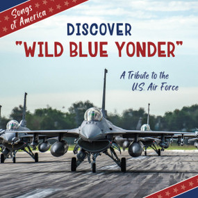 Discover "Wild Blue Yonder" (A Tribute to the U.S. Air Force) by Jamie Quinn, 9781668972991