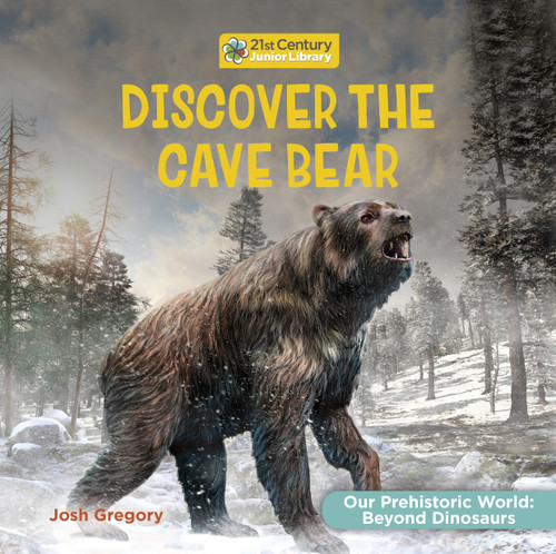 Discover the Cave Bear by Josh Gregory, 9781668973080